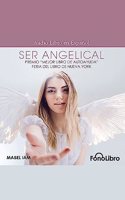 Ser Angelical