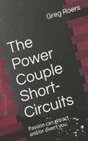 The Power Couple Short-Circuits