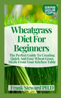 Wheatgrass Diet For Beginners