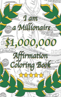 I am a Millionaire: Affirmation Coloring Book