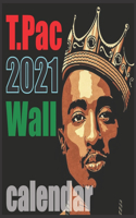 T.Pac 2021 Wall calendar