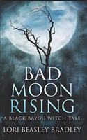 Bad Moon Rising: Trade Edition