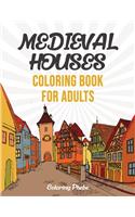 Medieval Houses Coloring Book For Adults