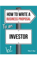 How To Write A Business Proposal To An Investor
