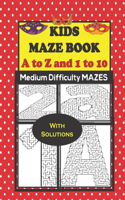 Kids Maze Book: A to Z and 1 to 10 Shape Mazes