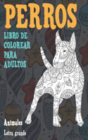 Libro de colorear para adultos - Letra grande - Animales - Perros