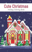 Cute Christmas Holiday Coloring Book