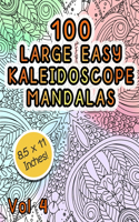 100 Large Easy Kaleidoscope Mandalas Vol 4