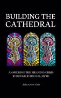 Building the Cathedral
