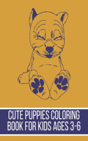 Cute Puppies Coloring Book For Kids Ages 3-6