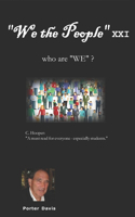 We the People XXI: Who are WE?