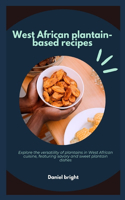 West African plantain-based recipes