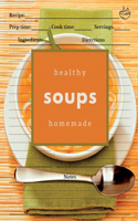 Healthy Homemade Soups