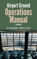 Airport Ground Operations Manual