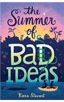 The Summer Of Bad Ideas