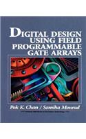 Digital System Design Using Field Programmable Gate Arrays