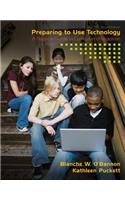 Preparing to Use Technology: A Practical Guide to Curriculum Integration