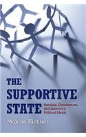 The Supportive State: Families, Government, and America's Political Ideals