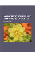Sympathetic Strikes and Sympathetic Lockouts (Volume 26-28)