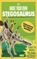 Make Your Own Stegosaurus: (DK Make Your Own)