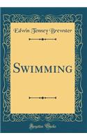 Swimming (Classic Reprint)