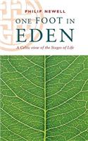 One Foot in Eden - A Celtic View of the Stages of Life