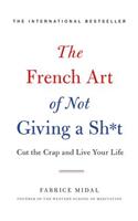 French Art of Not Giving a Sh*t