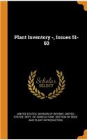 Plant Inventory -, Issues 51-60