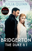 Bridgerton: The Duke and I (Bridgertons Book 1): The Sunday Times bestselling inspiration for the Netflix Original Series Bridgerton(Bibliotheca Universalis)