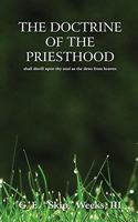 Doctrine of The Priesthood Shall Distill Upon Thy Soul as the Dews From Heaven