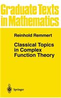 Classical Topics in Complex Function Theory