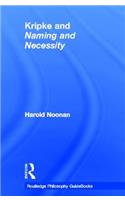 Routledge Philosophy GuideBook to Kripke and Naming and Necessity