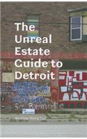The Unreal Estate Guide to Detroit