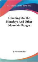 Climbing On The Himalaya And Other Mountain Ranges