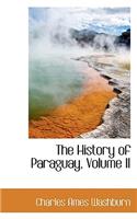 The History of Paraguay, Volume II