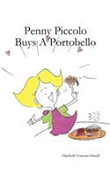 Penny Piccolo Buys A Portobello