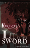 Lie by the Sword