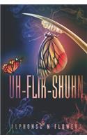Uh-Flik-Shuhn