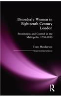 Disorderly Women in Eighteenth-Century London