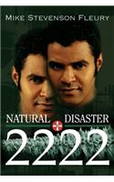 Natural Disaster 2222