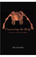 Uncovering the Body