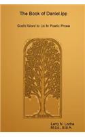 Book of Daniel.Ipp, God's Word to Us in Poetic Prose