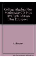 College Algebra Plus Mathspace CD Plus DVD 5th Edition Plus Eduspace