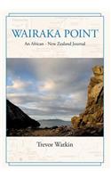 Wairaka Point: An African - New Zealand Journal