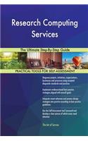 Research Computing Services The Ultimate Step-By-Step Guide
