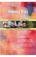 Internal Risks A Complete Guide - 2019 Edition