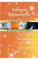 Enterprise Architecture EA A Complete Guide - 2020 Edition