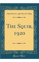 The Squib, 1920 (Classic Reprint)