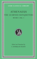 The Learned Banqueters, Volume II: Books 3.106e–5: Books 3.106e-5