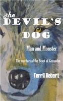 The Devil's Dog: Man and Monster